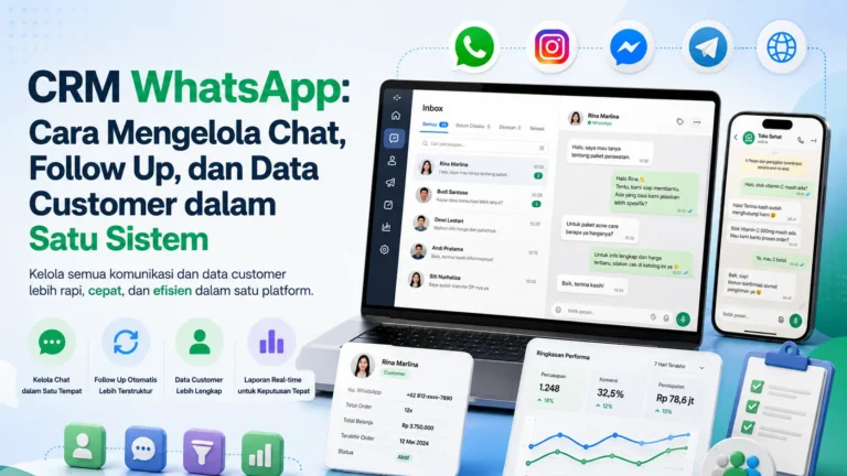 CRM WhatsApp untuk mengelola chat follow up dan data customer
